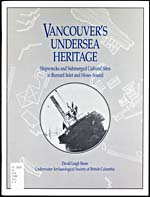 Couverture du livre VANCOUVER'S UNDERSEA HERITAGE: SHIPWRECKS AND SUBMERGED CULTURAL SITES IN BURRARD INLET AND HOWE SOUND, de David Leigh Stone, 1994