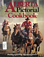 Couverture du livre de cuisine ALBERTA PICTORIAL COOKBOOK illustrée d'une photo montrant des chevaux et un cow-boy au Stampede de Calgary