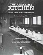 Title page of cookbook, THE RAINCOAST KITCHEN…, with a full-page photograph of a long table set for many people