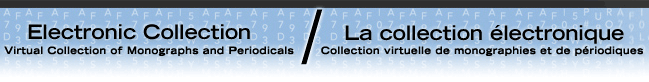 Banner: Electronic Collection: A Virtual Collection of Monographs and Periodicals / Bannière : La collection électronique : Collection virtuelle de monographies et de périodiques