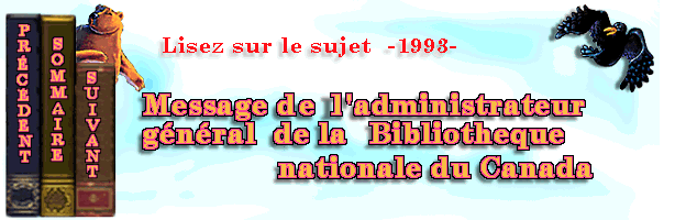 Message de l'Administrateur général de la Bibliothèque nationale du Canada