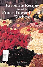 Cover of cookbook, FAVOURITE RECIPES FROM OLD PRINCE EDWARD ISLAND KITCHENS, featuring a colourful photograph of a table covered with seafood and other dishes
