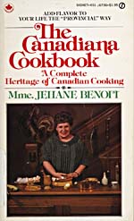 Cover of cookbook, THE CANADIANA COOKBOOK: A COMPLETE HERITAGE OF CANADIAN COOKING, with a photograph of Madame Benoit standing at a table preparing food