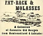 Cover of cookbook, FAT-BACK & MOLASSES: A COLLECTION OF FAVOURITE OLD RECIPES FROM NEWFOUNDLAND AND LABRADOR, featuring a sketch of a Newfoundland outport village