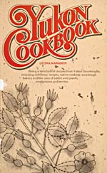Cover of cookbook, YUKON COOKBOOK, with a drawing of wild roses and rosehips