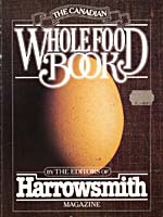 Cover of cookbook, THE CANADIAN WHOLE FOOD BOOK: A GUIDE TO NEW AGE SUSTENANCE, with a photograph of a brown egg