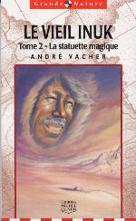 Image of Cover: Le Vieil Inuk: Tome 2 - La statuette magique