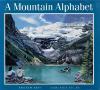 Image of Cover: A Mountain Alphabet