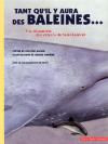 Image of Cover: Tant qu'il y aura des baleines: À la découverte des cétacés du Saint-Laurent