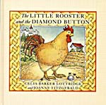 Couverture du livre, THE LITTLE ROOSTER AND THE DIAMOND BUTTON: A HUNGARIAN FOLKTALE