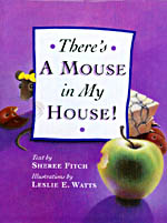 Book Cover: THERES A MOUSE IN MY HOUSE!