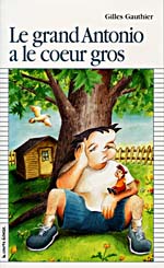 Cover of book, LE GRAND ANTONIO A LE COEUR GROS