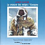 Cover of La créature des neiges / Kunapeu